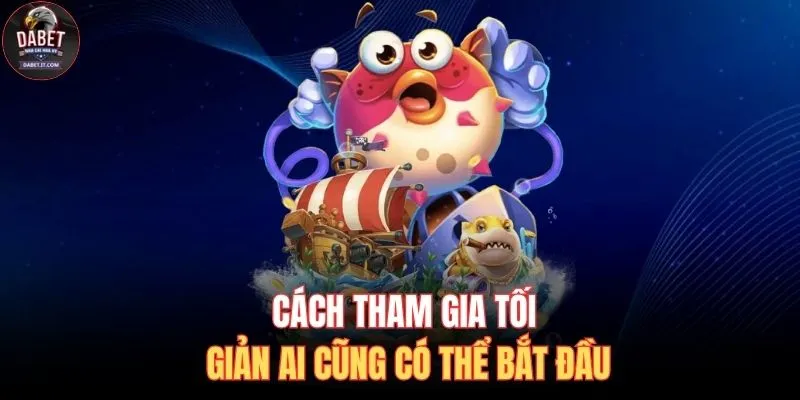 Cách tham gia tối giản ai cũng có thể bắt đầu